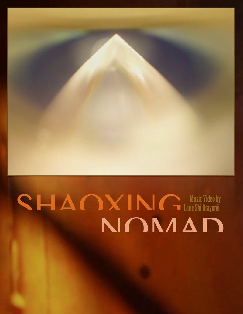 Shaoxing Nomad - a Video Art by Lane