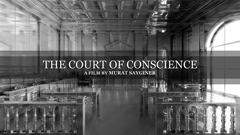 The Court of Conscience - a Video Art by MURAT SAYGINER
