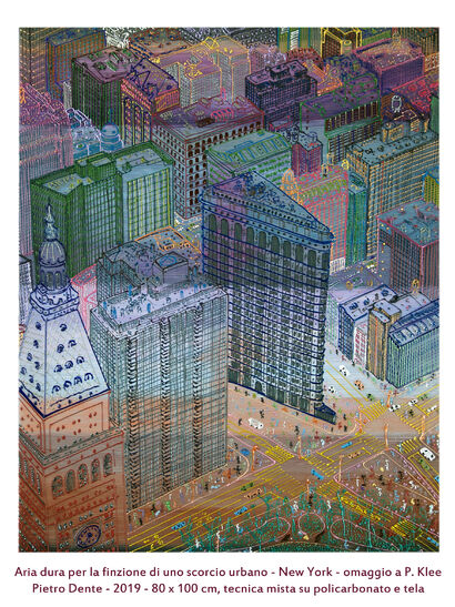 Aria dura per la finzione di uno scorcio urbano New York - omaggio a Paul Klee - A Paint Artwork by Pietro Dente