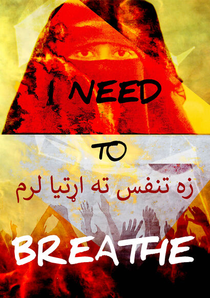  I Need to Breath/   A tribute to Afghan and Iranian women - a Digital Art Artowrk by Eve Methot