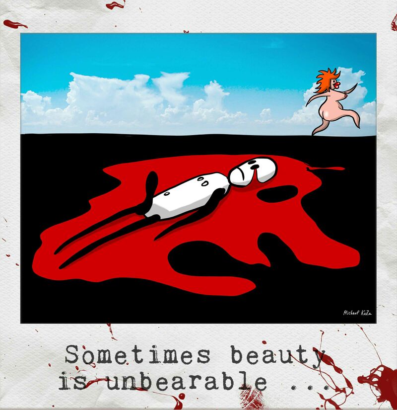 Sometimes beauty is unbearable - a Digital Graphics and Cartoon by Michael Kaza