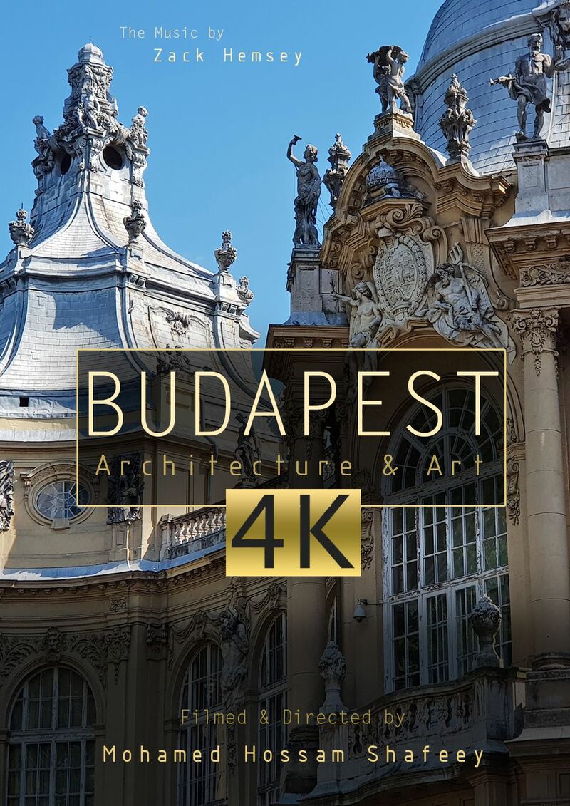 Budapest Architecture and Art  - a Video Art by Hossam