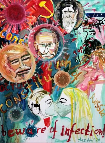 Beware of infection. Coronavirus. Covid 19. TRUMP. Putin and other viruses  - A Paint Artwork by Karibou 
