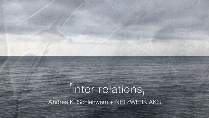inter relations - a Performance Artowrk by Andrea K. Schlehwein