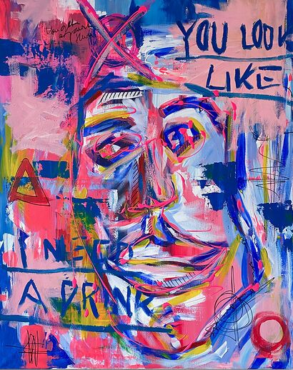 [you look like – I need a drink.] - A Paint Artwork by Kathi Boll