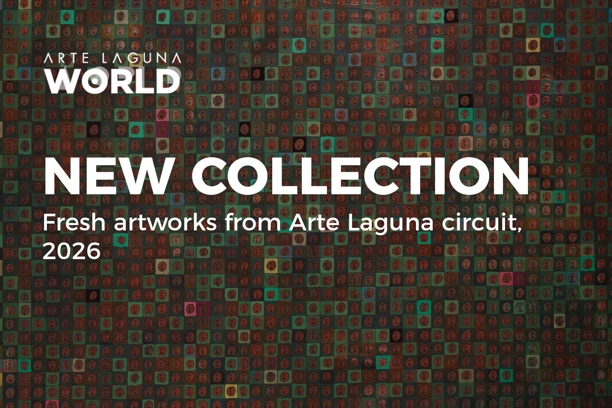 New Collection of artists from Arte Laguna 2026